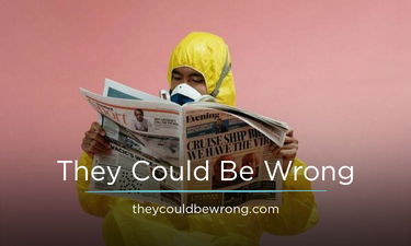 TheyCouldBeWrong.com - Creative brandable domain for sale